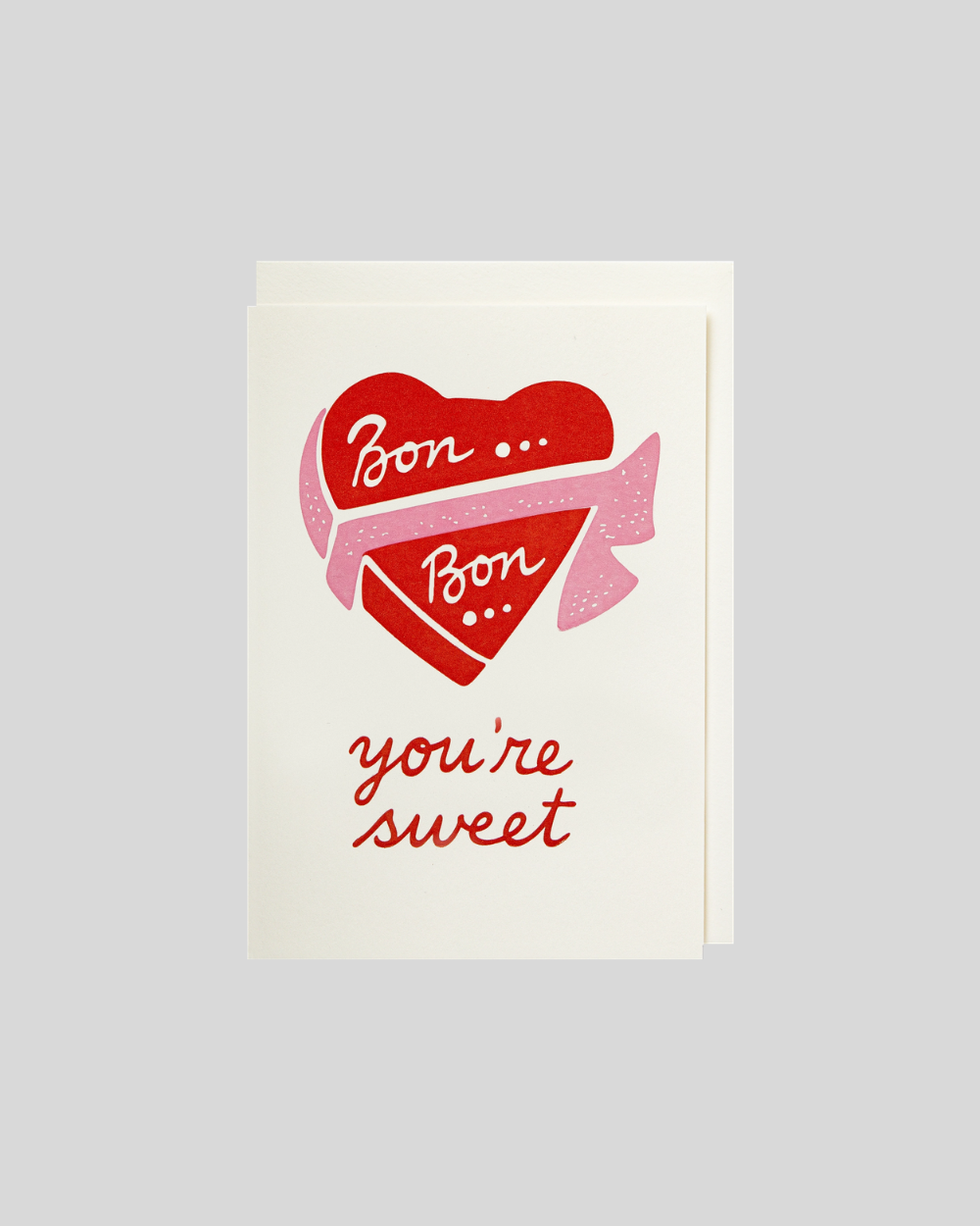 Bon Bon You´re Sweet Card