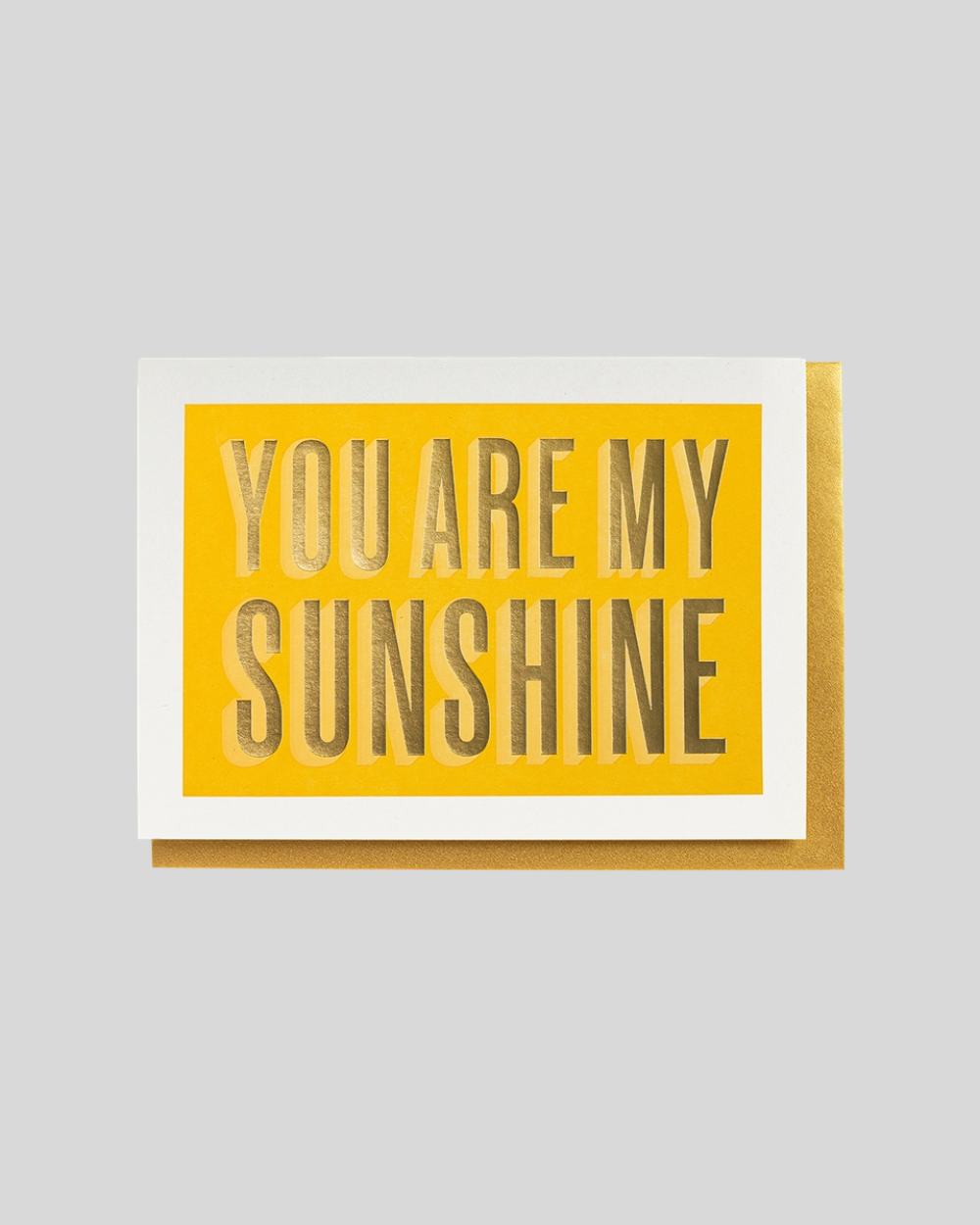 You Are My Sunshine Card