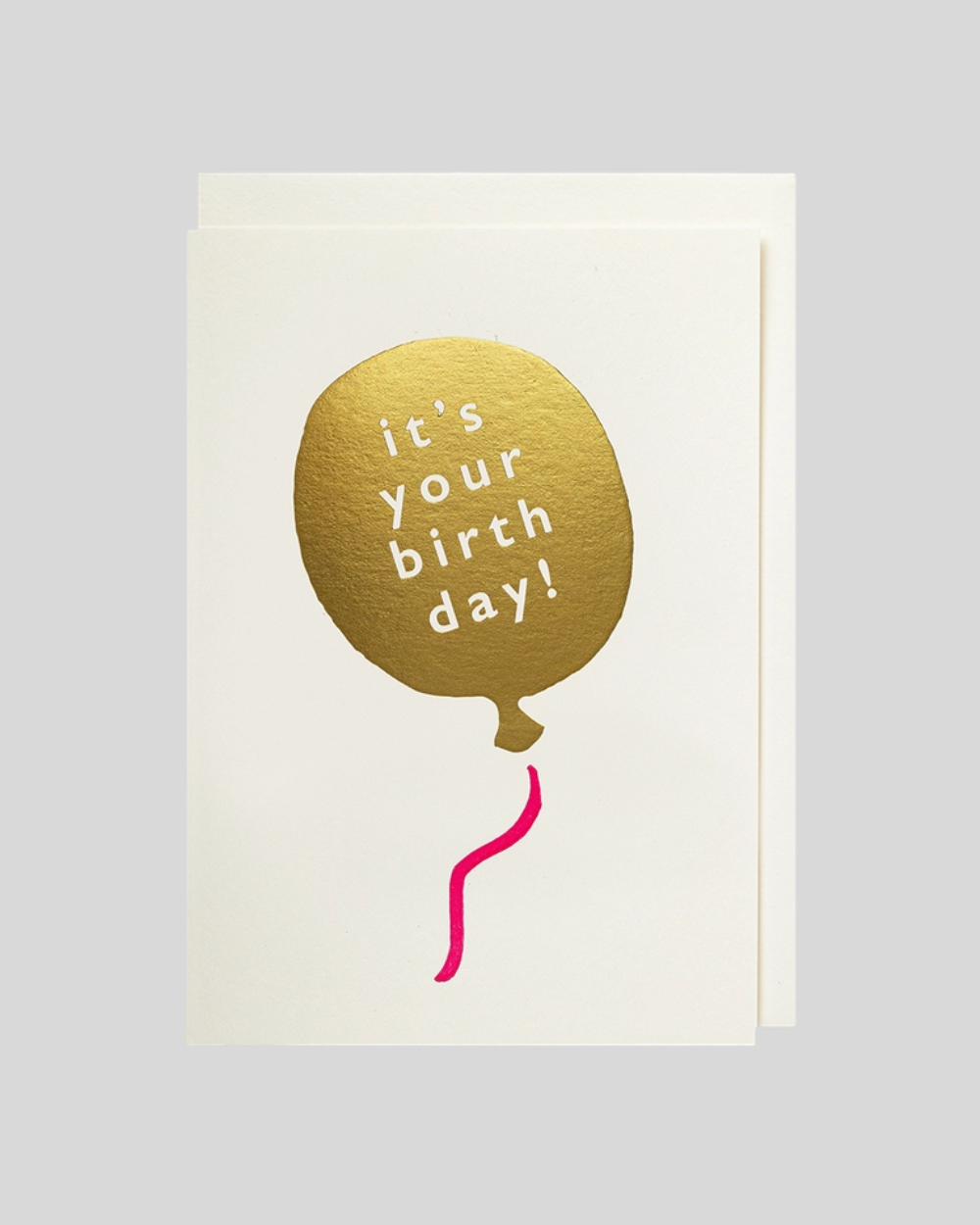 It's Your Birthday Card