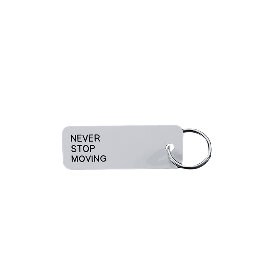 Keytag "Never Stop Moving"